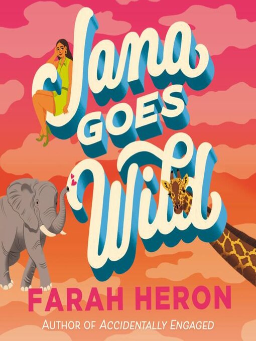 Title details for Jana Goes Wild by Farah Heron - Wait list